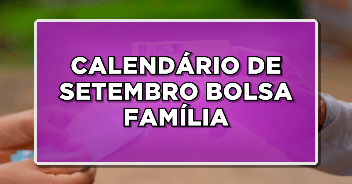 Calendário Bolsa Família