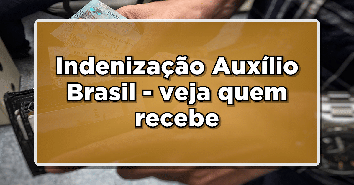 Pagamento indenização Auxílio Brasil