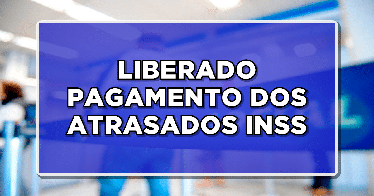Atrasados INSS