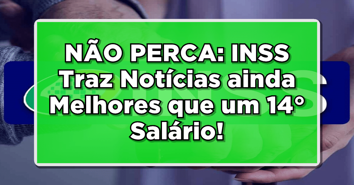 Beneficiários do INSS recebem surpresa ótima!