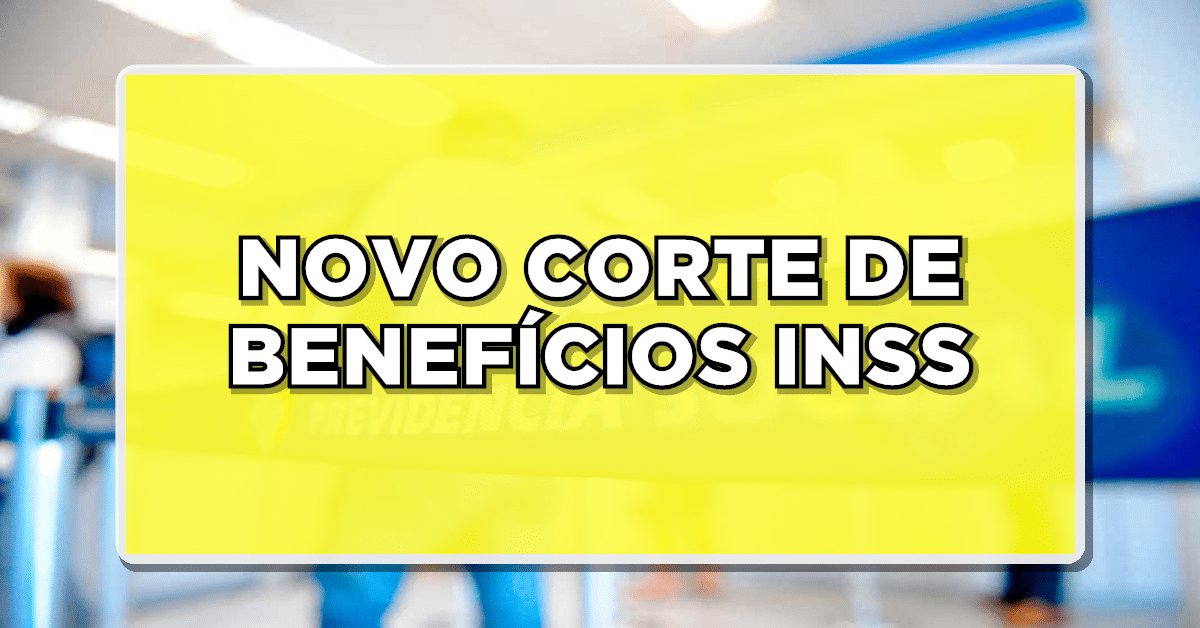 Corte benefício INSS