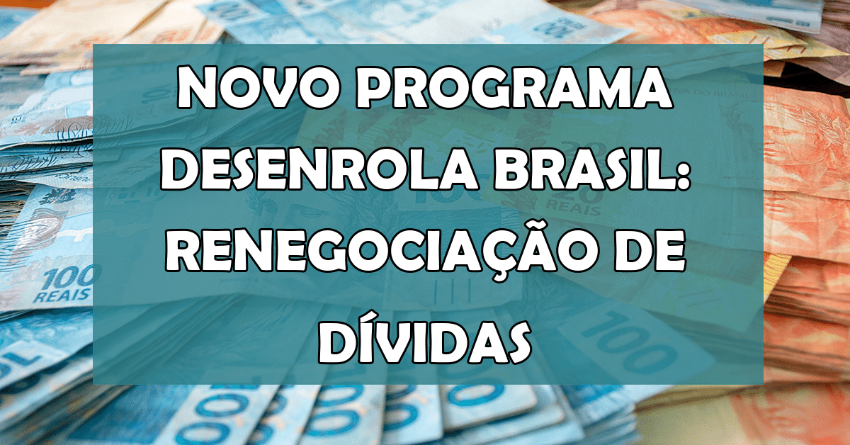 programa desenrola brasil
