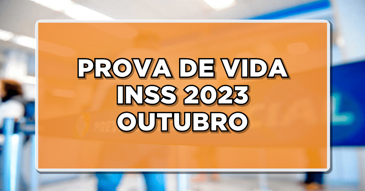 Prova de vida INSS outubro