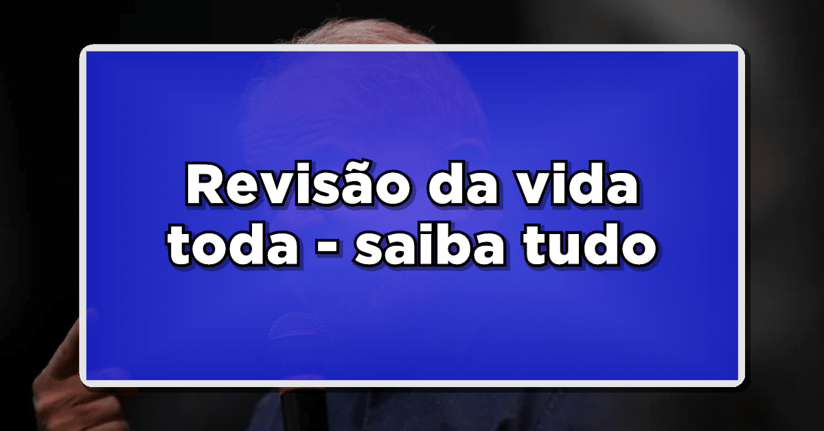 Revisão da Vida Toda