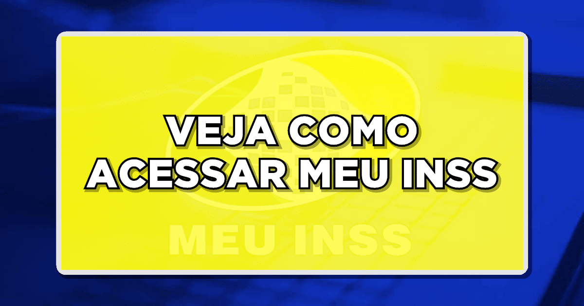 Como acessar Meu INSS