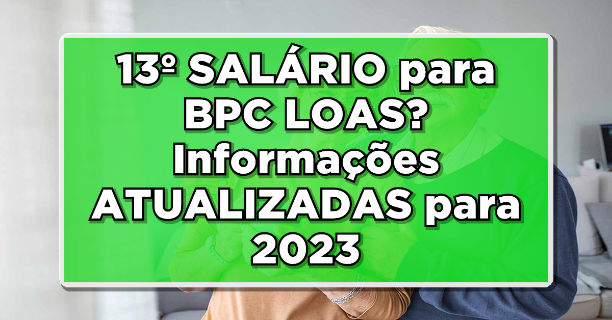 Pagamento do 13º salário aos BPC (Fonte: Edição/ Notícia de Última Hora).