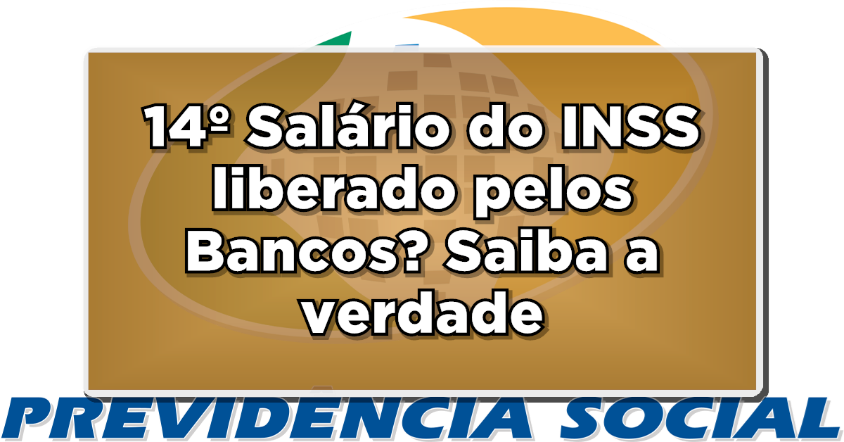 Saiba se o 14º salário foi liberado pelos bancos
