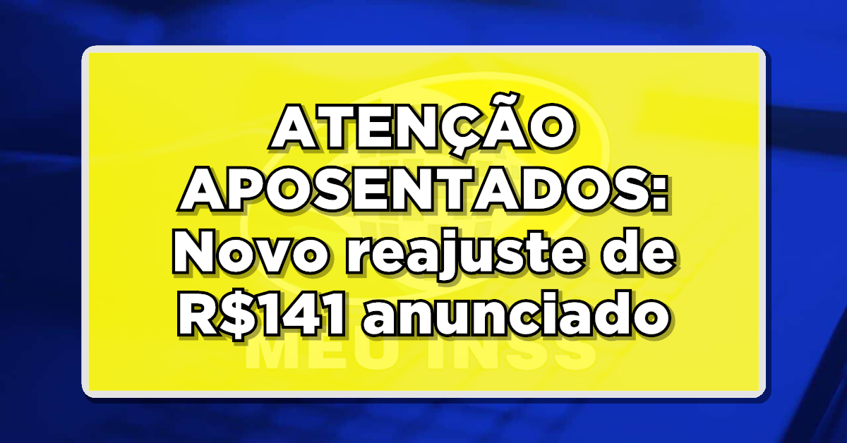 Reajuste no salário mínimo do INSS anunciado
