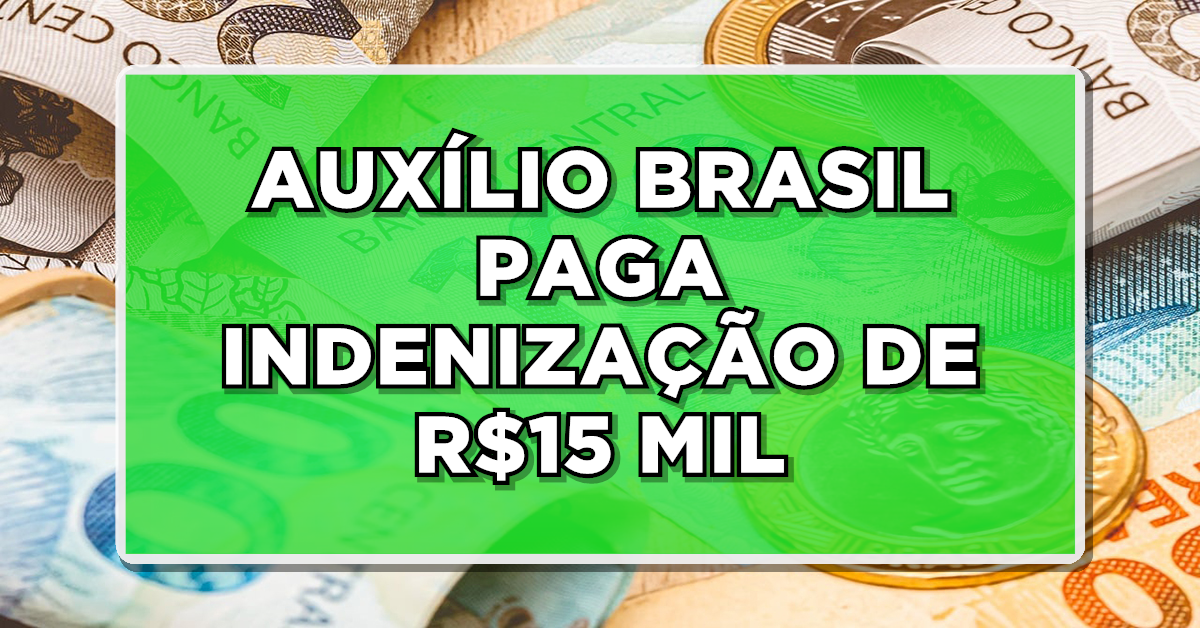 Auxílio Brasil paga indenização