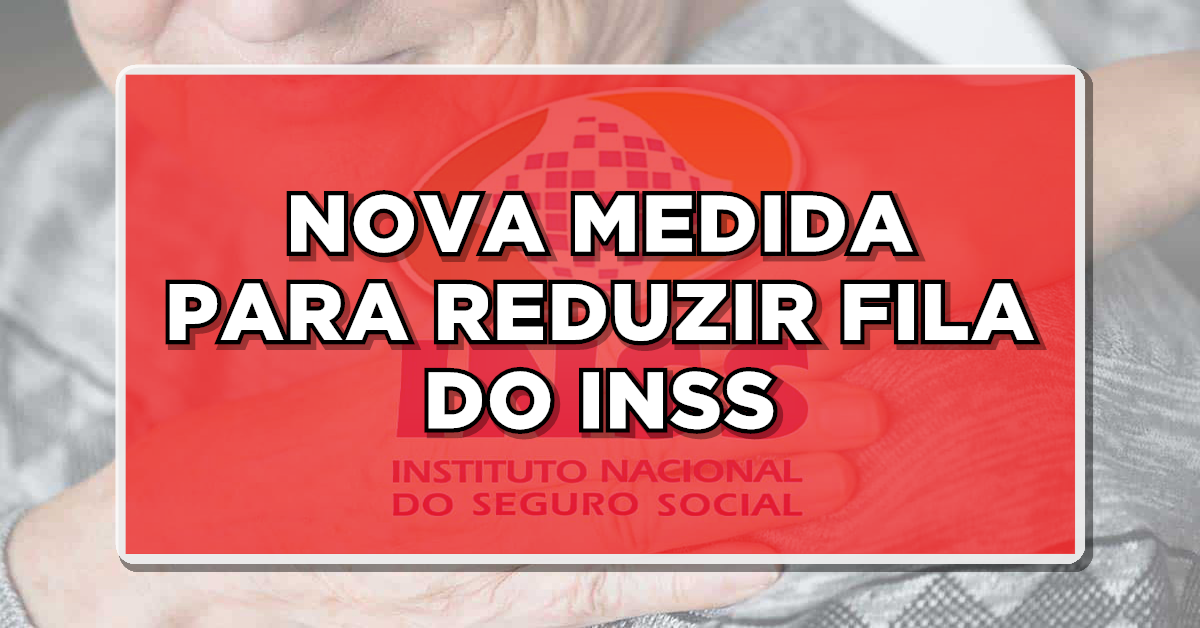 Filas do INSS 2023 tem nova solução para diminuir