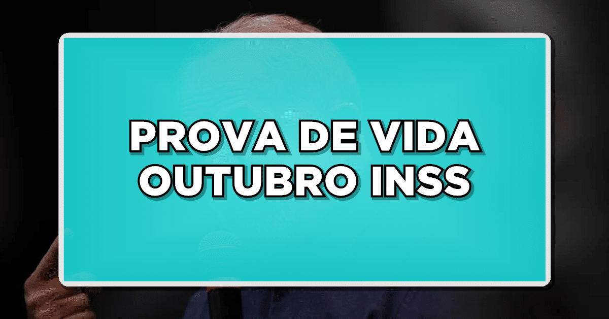 Prova de vida INSS outubro