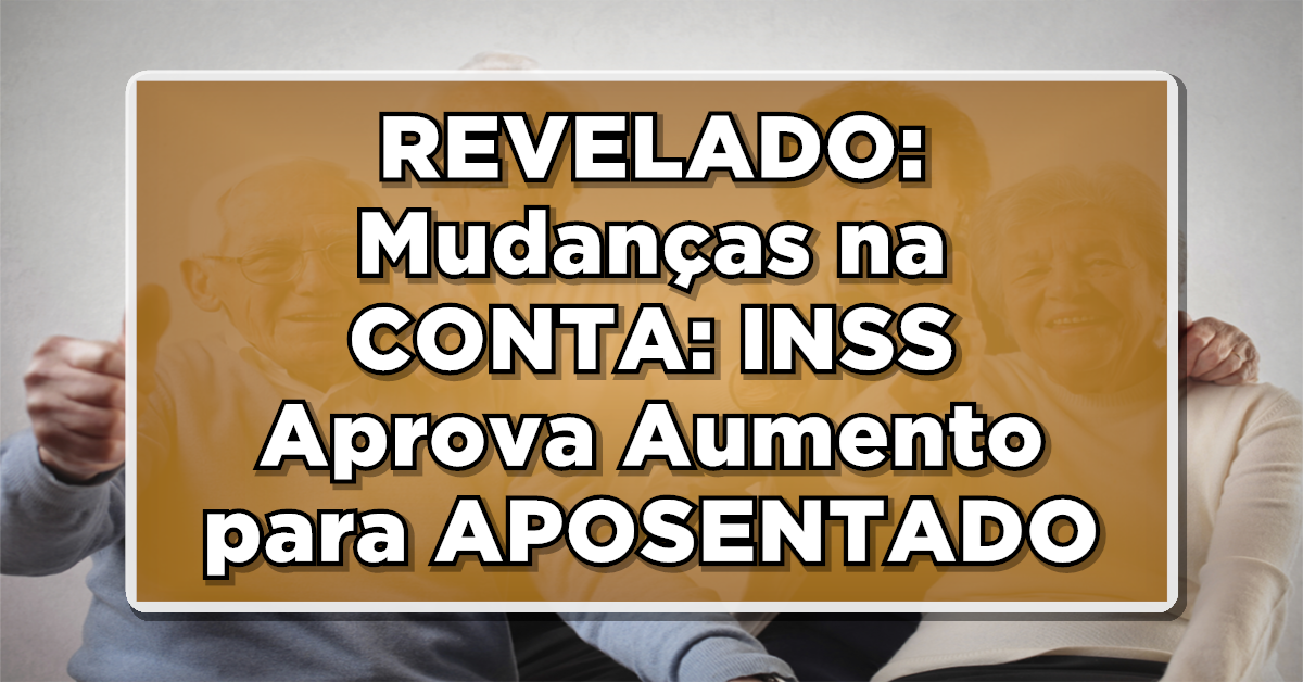 Os aposentados e pensionistas do INSS contam com o aumento nas aposentadorias (Fonte: Edição/ Notícia de última hora).