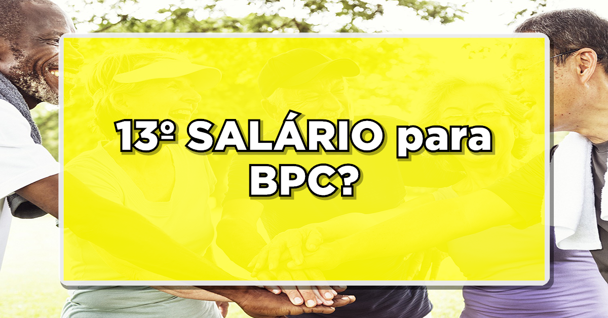 Beneficiários do BPC não possuem acesso ao 13º salário do INSS (Fonte: Edição/ Notícia de Última Hora).