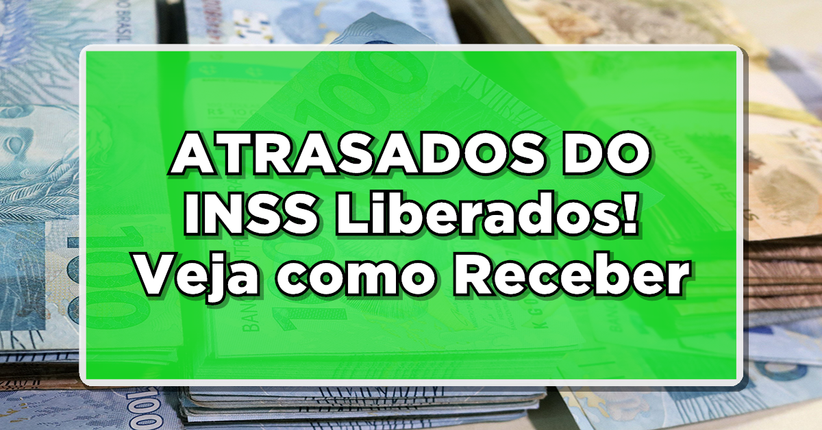pagamento atrasados do inss