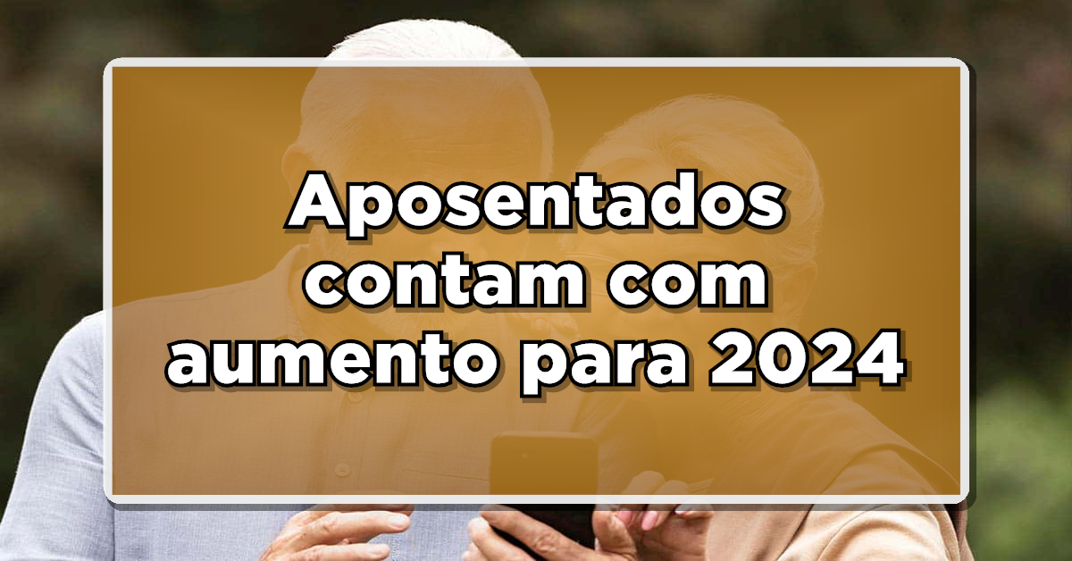 O reajuste no salário dos aposentados está previsto para 2024. (Fonte: Edição/Notícia de Última Hora)