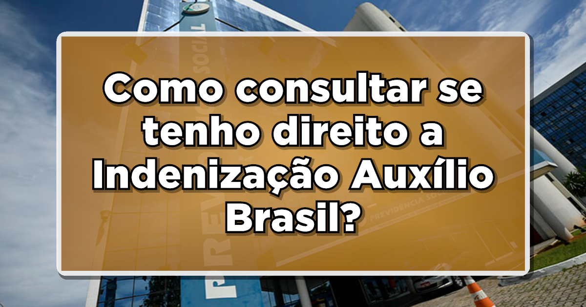 indenização auxílio brasil