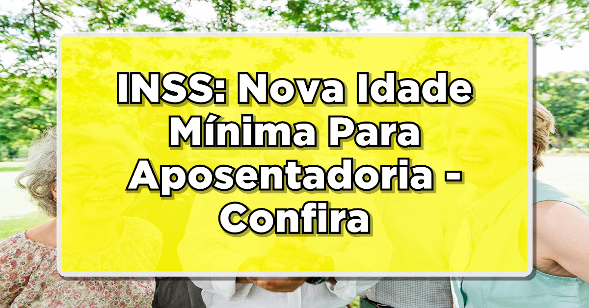 idade mínima INSS
