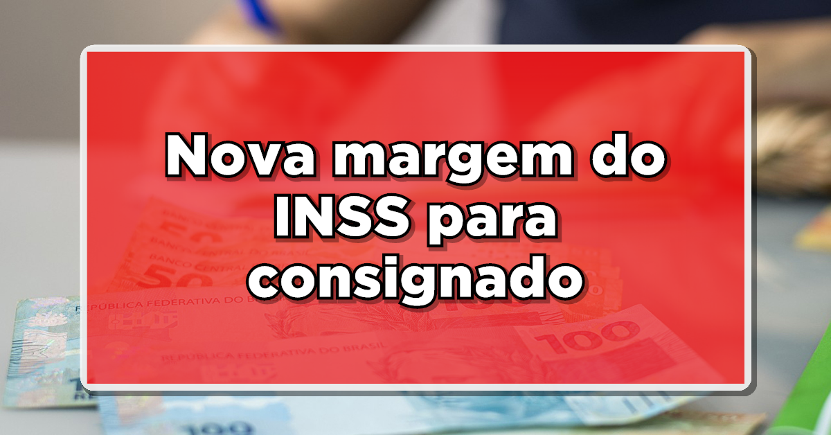 Veja a seguir aumento na margem do consignado do INSS.