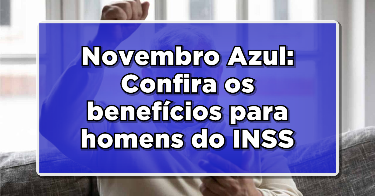 Homens possuem direito à diversos benefícios do INSS em casos de enfermidades! Veja a seguir. (Fonte: Edição/ Notícia de Última Hora).