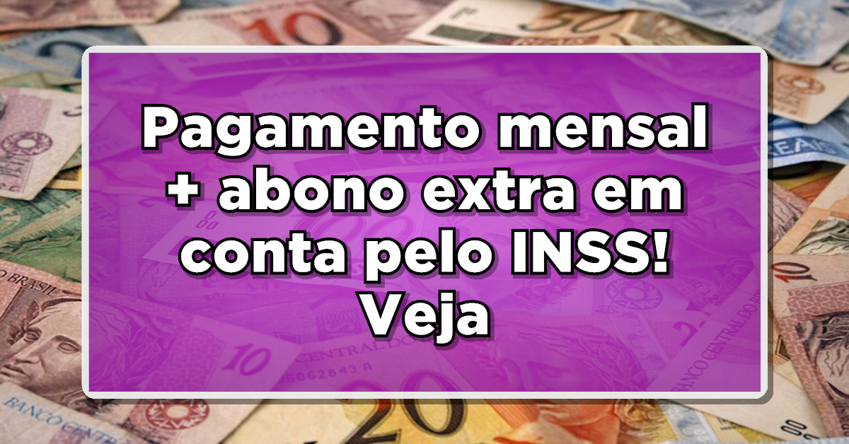 Saiu o calendário de pagamento mensal do INSS com uma surpresinha!