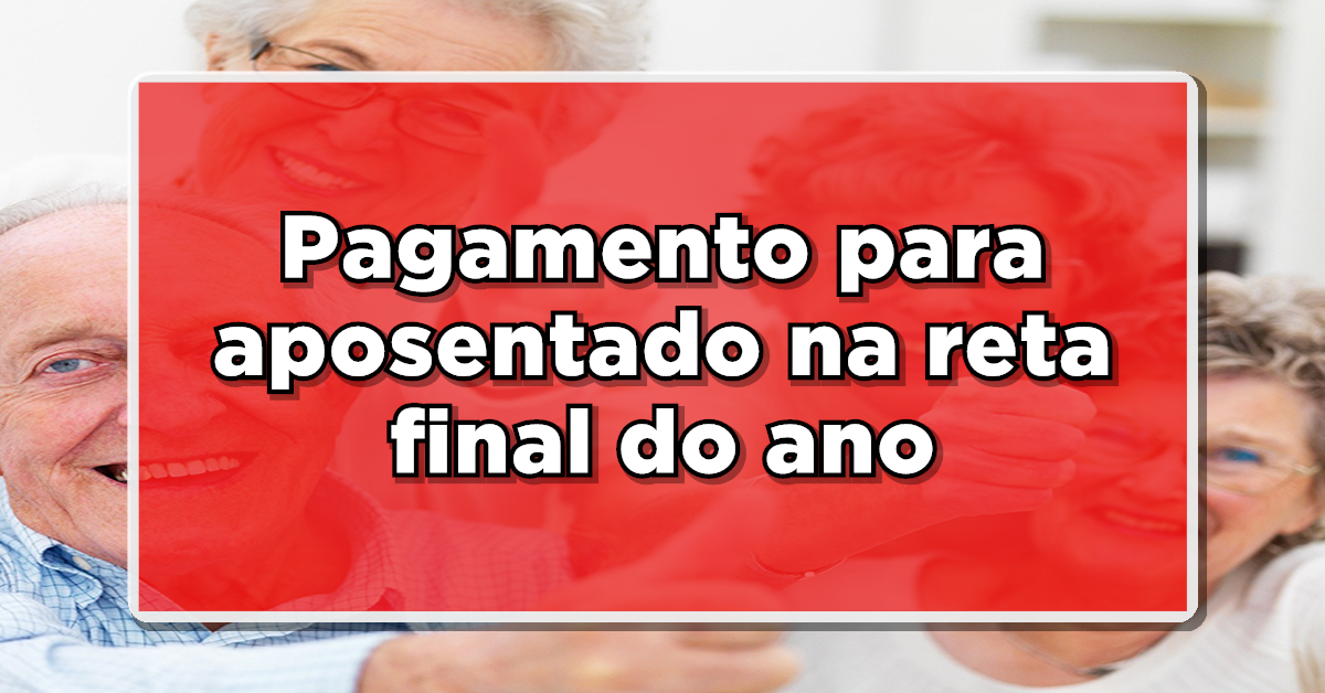 Pagamento para aposentado é efetuado na reta final do ano (Fonte: Edição/Notícia de Última Hora)