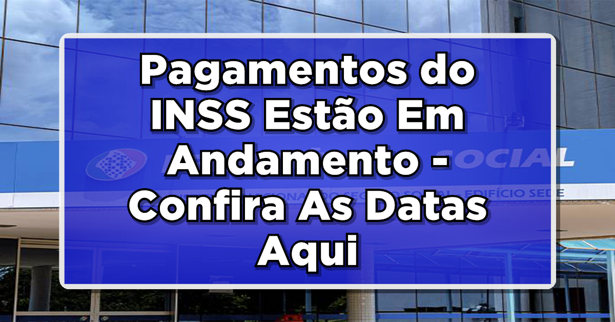 Pagamentos do INSS