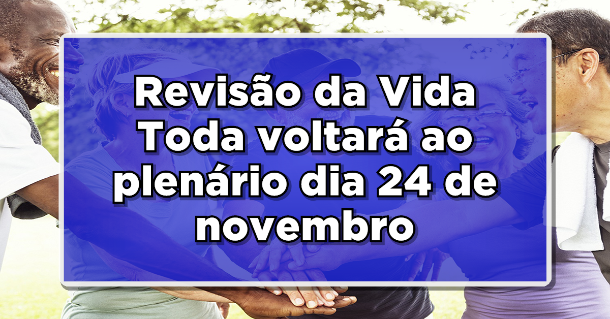 Revisão da vida toda volta a ser julgada e logo aposentados devem receber seus pagamentos.