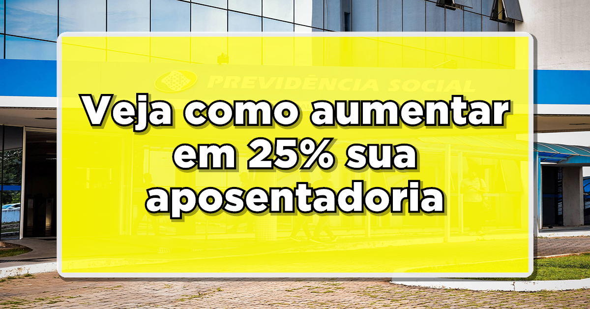 adicional 25 na aposentadoria