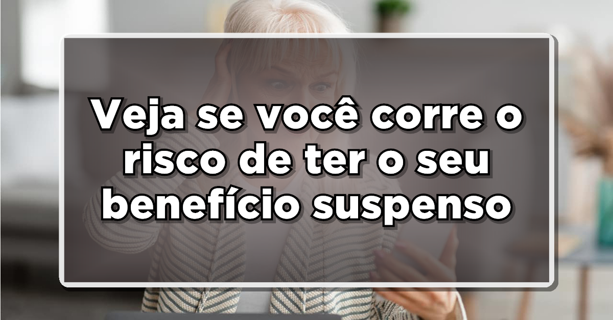 Descubra como evitar estar sujeito ao corte no benefício do INSS.