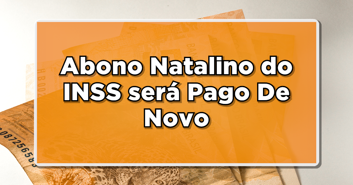 Abono natalino INSS - 13º SALÁRIO: QUEM tem direito?