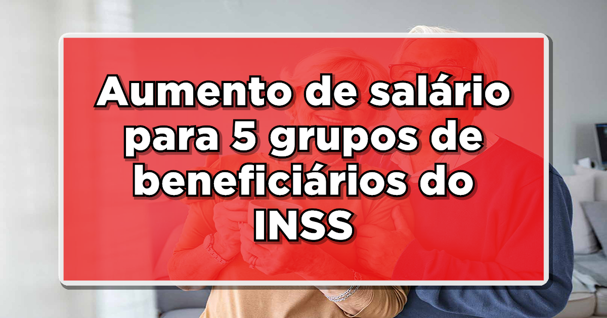 Novo aumento de salário dos aposentados do INSS!