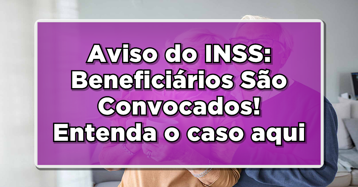 Veja aqui: INSS liga a seguirados para convoca-los! Entenda