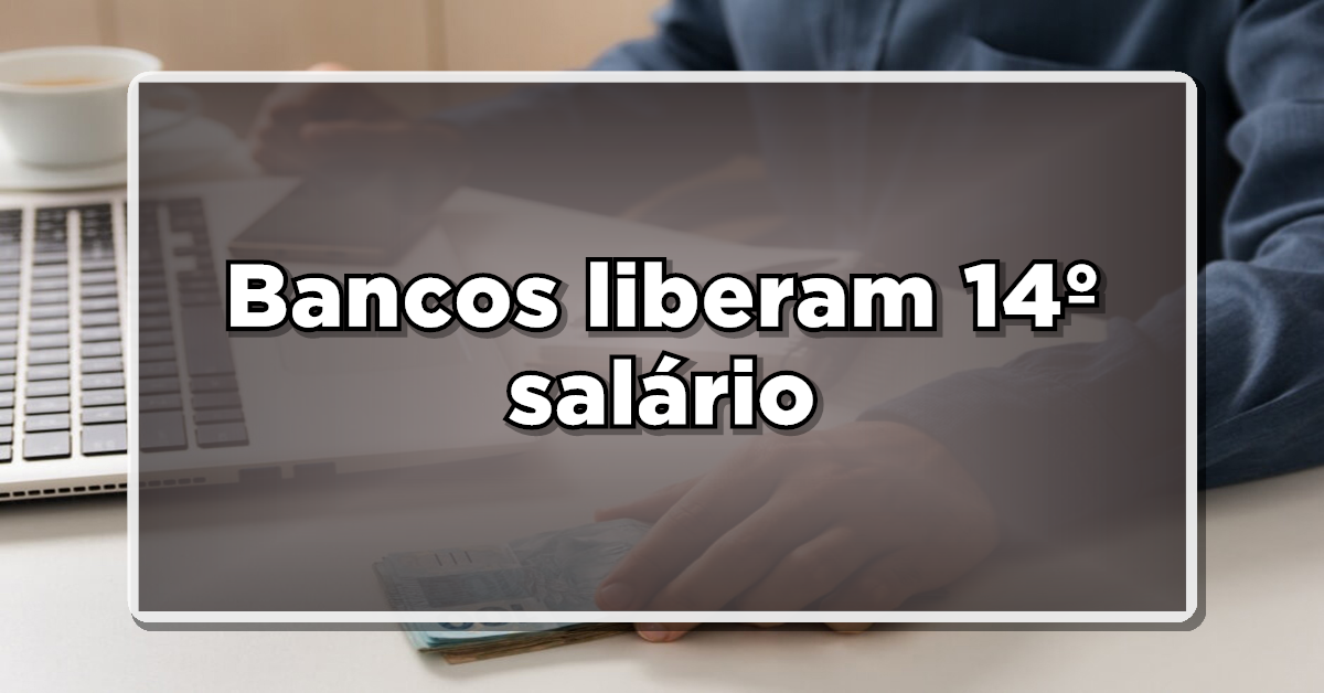bancos antecipa 14º salário inss