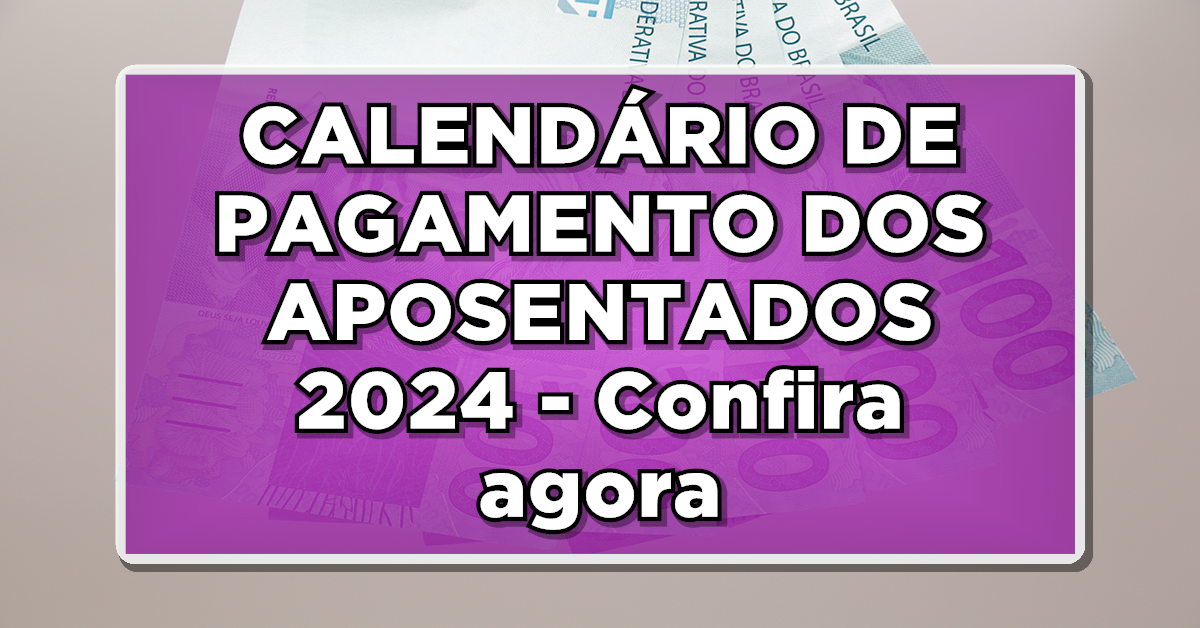 Consulte a sua data de recebimento no calendário de pagamento do INSS de 2024.
