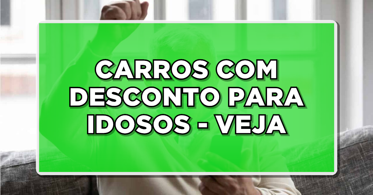 Carros com desconto para idosos