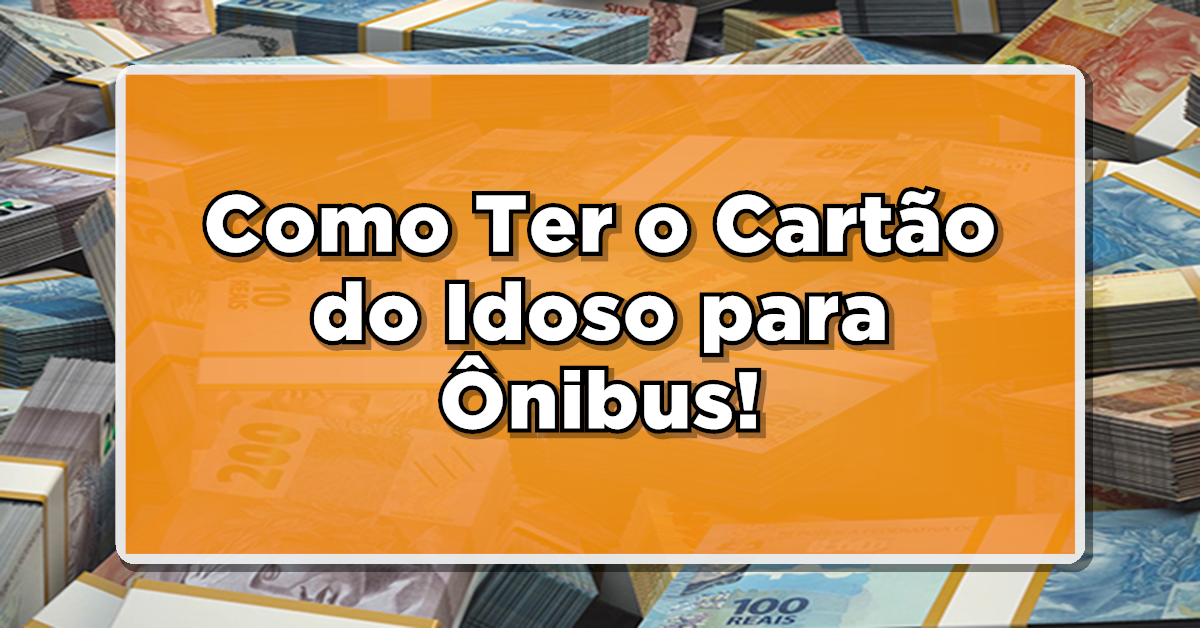 cartão do idoso para ônibus