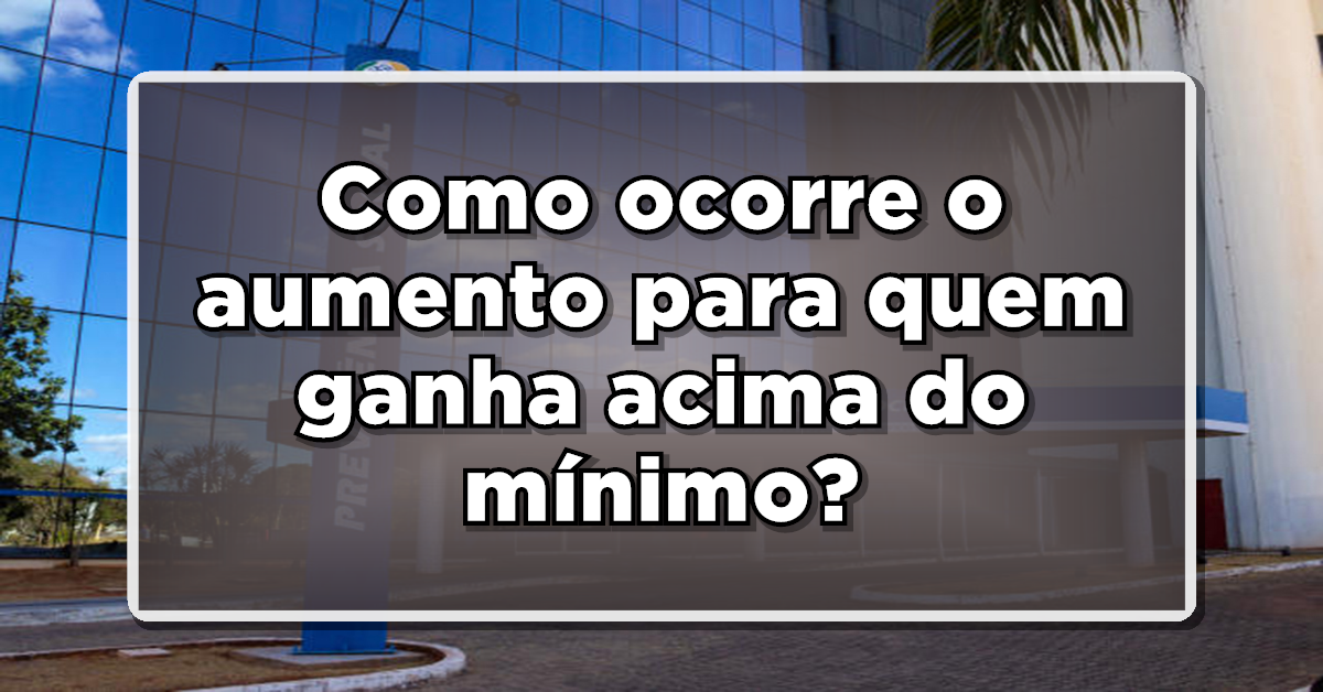 Novo valor para o aumento da aposentadoria em 2024.