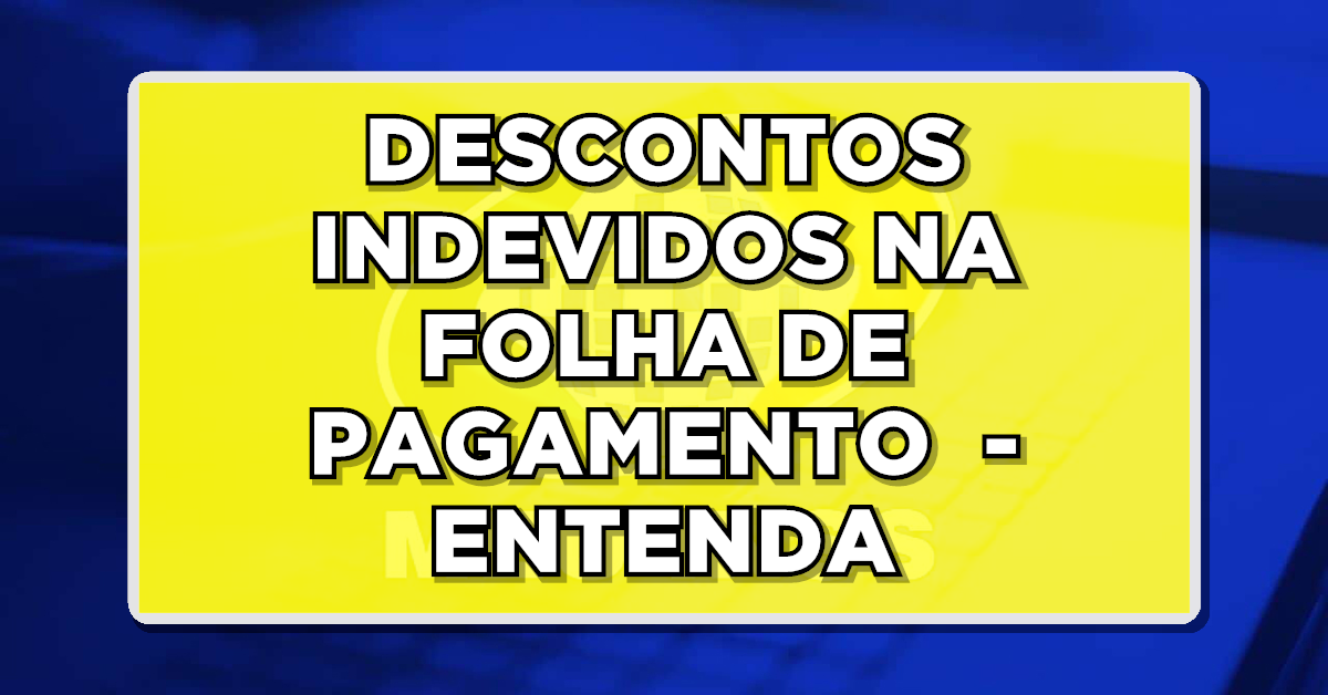 Desconto indevido na aposentadoria