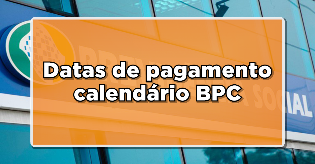 Conheça o calendário de pagamento do BPC para 2024.