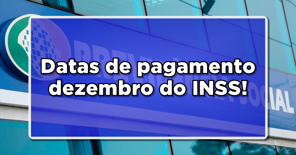 Saiu novo calendário de pagamento do INSS referente a dezembro.