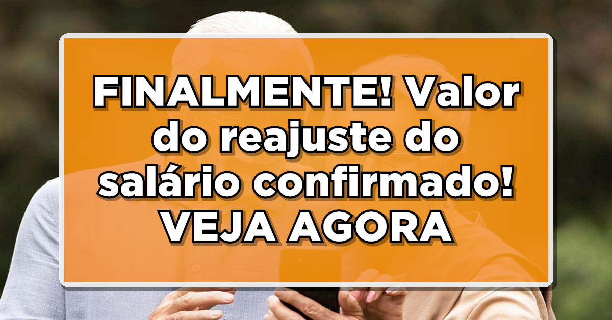 Descubra em quanto será o reajuste do salário mínimo em 2024.