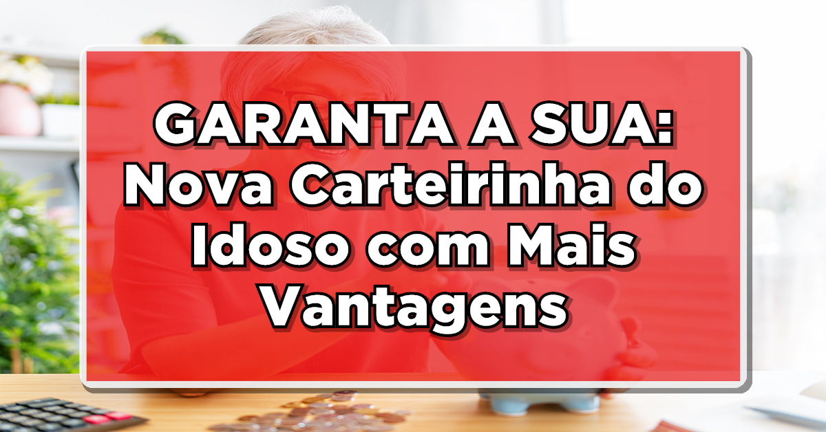Carteirinha do Idoso