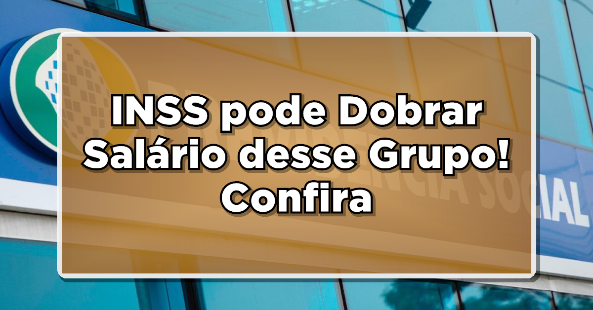 salário em dobro INSS