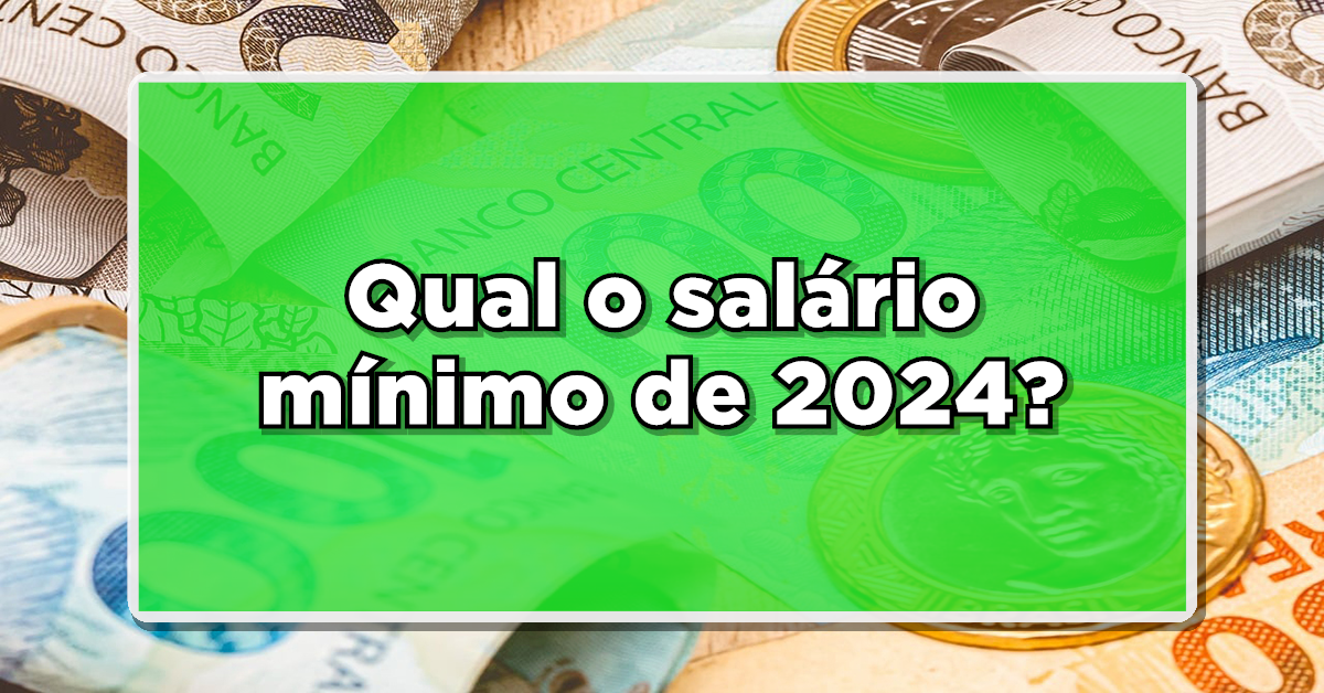 Salário Mínimo 2024