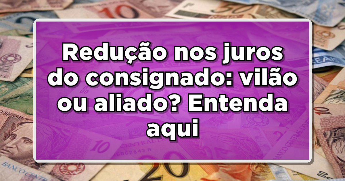 redução nos juros do consignado
