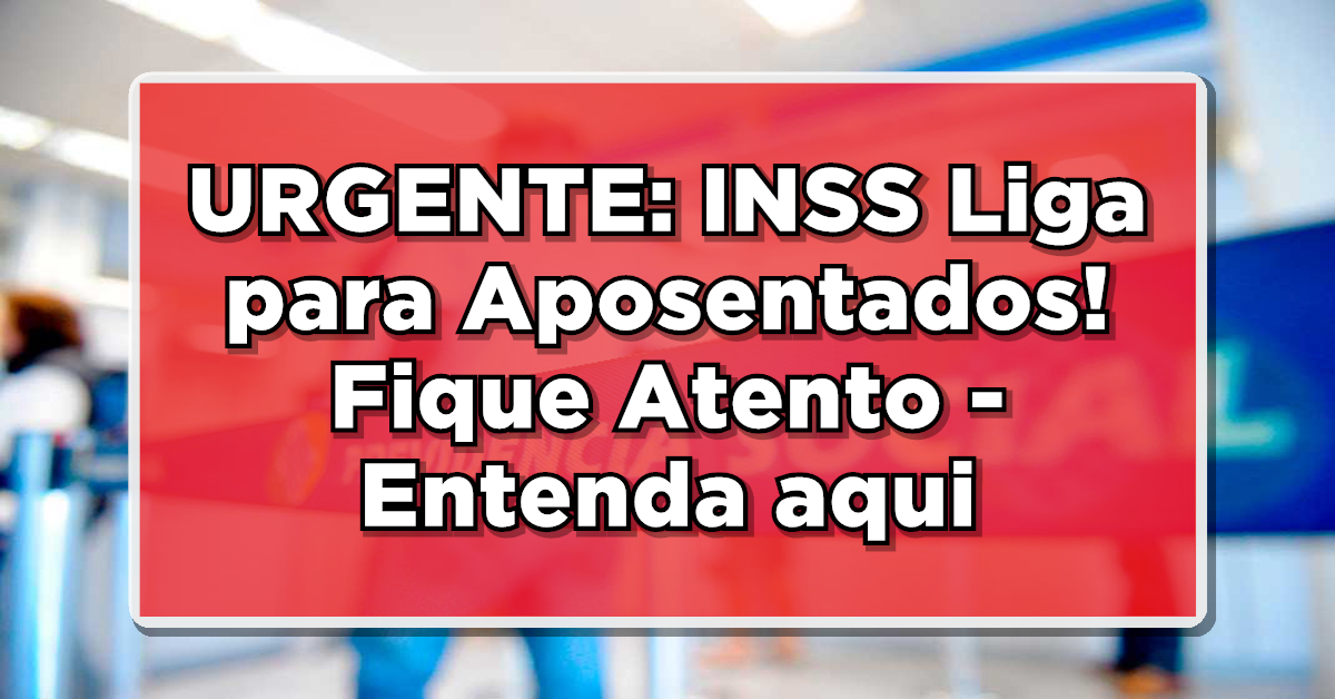 inss liga para aposentados