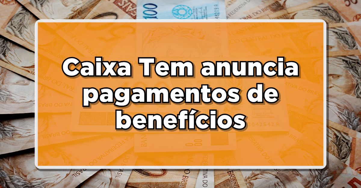 Calendário 2024: Caixa Tem anuncia pagamento de benefícios, inclui Vale-Gás e PIS!
