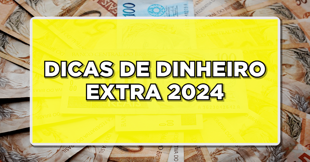 Descubra 6 maneiras surpreendentes de ganhar dinheiro extra em 2024: Imposto de Renda, FGTS e mais!