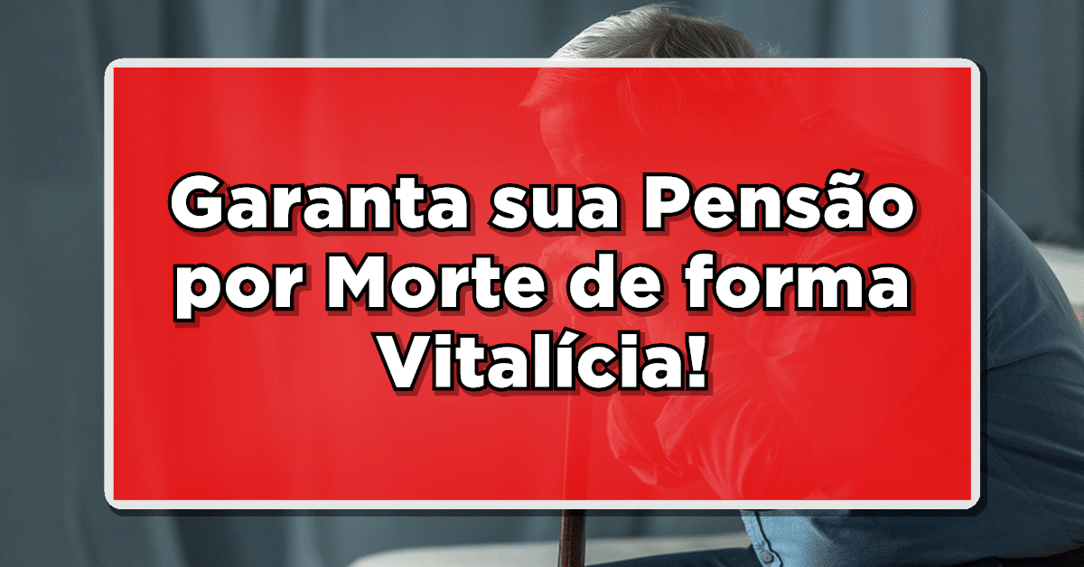 INSS divulga alterações nas regras da Pensão por Morte – Confira agora!