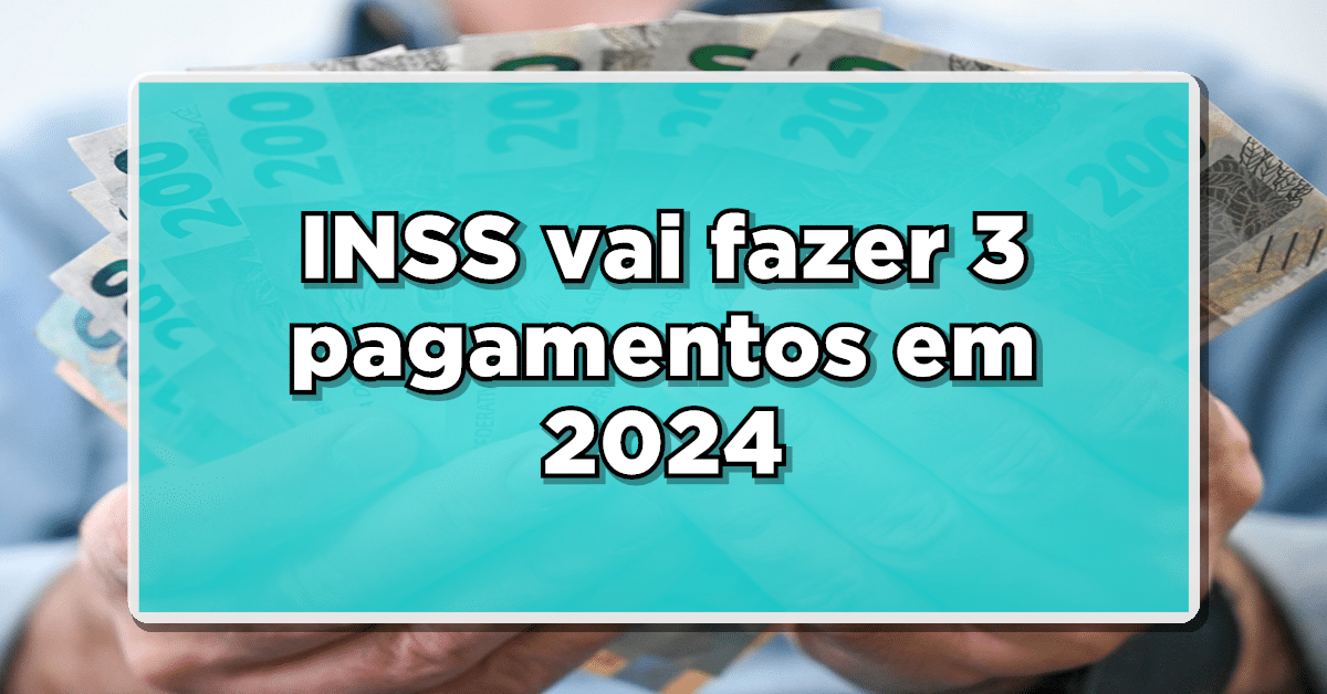 NOVOS PAGAMENTOS! VITÓRIA dos APOSENTADOS do INSS: 3 mudanças BOAS em 2024! Confira aqui mesmo